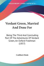 Verdant Green, Married And Done For af Cuthbert Bede