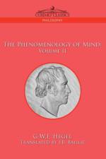 The Phenomenology of Mind af G W F Hegel