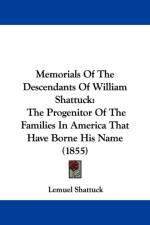 Memorials Of The Descendants Of William Shattuck af Lemuel Shattuck