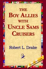The Boy Allies with Uncle Sams Cruisers
