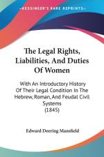 Legal Rights, Liabilities, And Duties Of Women af Edward Deering Mansfield