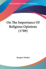 On The Importance Of Religious Opinions (1789) af Jacques Necker