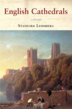 English Cathedrals af Stanford Lehmberg
