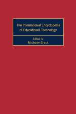 International Encyclopedia of Educational Technology