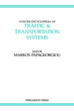 Concise Encyclopedia of Traffic and Transportation Systems