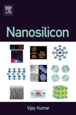 Nanosilicon af Vijay (Professor and J.C. Bose National Fellow Kumar