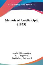 Memoir Of Amelia Opie (1855) af Cecilia Lucy Brightwell