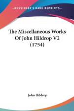 The Miscellaneous Works Of John Hildrop V2 (1754) af John Hildrop