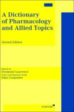 A Dictionary of Pharmacology and Allied Topics