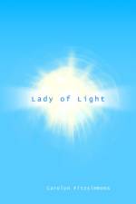 Lady of Light af Carolyn Fitzsimmons