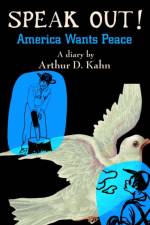 Speak Out! af Arthur D Kahn