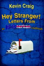 Hey Stranger! Letters from an All-American Loudmouth af Kevin Craig