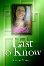 Last to Know af Karen Mauck