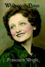 Wildwood Days af Francesca Wright