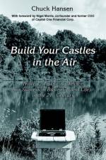 Build Your Castles in the Air af Chuck Hansen