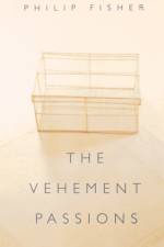 The Vehement Passions af Philip Fisher