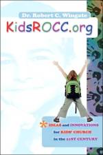 KidsROCC.org af Robert C Wingate