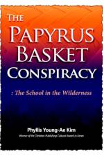 The Papyrus Basket af Phyllis Young-Ae Kim