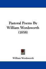 Pastoral Poems By William Wordsworth (1858)