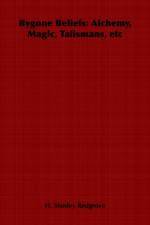 Bygone Beliefs af H. Redgrove
