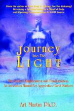 Journey Into the Light af Art Martin