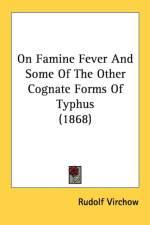 On Famine Fever And Some Of The Other Cognate Forms Of Typhus (1868) af Rudolf Virchow