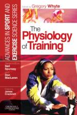 The Physiology of Training af Gregory Whyte