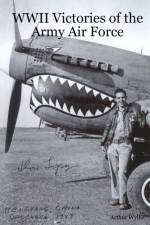 WWII Victories of the Army Air Force af Arthur Wyllie