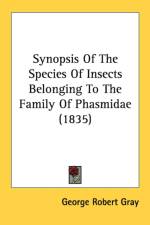 Synopsis Of The Species Of Insects Belonging To The Family Of Phasmidae (1835) af George Robert Gray
