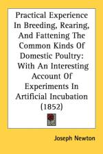Practical Experience In Breeding, Rearing, And Fattening The Common Kinds Of Domestic Poultry af Joseph Newton
