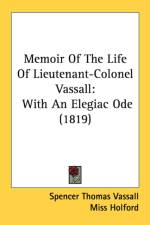Memoir Of The Life Of Lieutenant-Colonel Vassall af Spencer Thomas Vassall