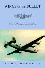 Wings of the Bullet af Rudy DePaola
