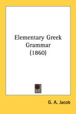 Elementary Greek Grammar (1860) af G. A. Jacob