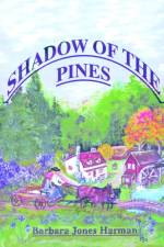 Shadow of the Pines af Barbara Jones Harman