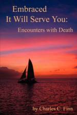 Embraced It Will Serve You af Charles C. Finn