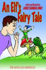 An Elf's Fairy Tale af James Shannon Abney