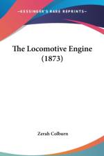 The Locomotive Engine (1873)