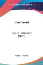 Fine Wool: Sheep Husbandry (1863) af Henry S. Randall