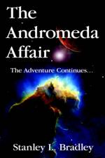 The Andromeda Affair af Stanley L. Bradley