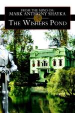 The Wishers Pond af Mark Shayka