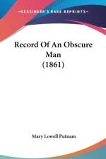 Record Of An Obscure Man (1861) af Mary Lowell Putnam