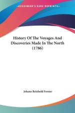 History Of The Voyages And Discoveries Made In The North (1786) af Johann Reinhold Forster