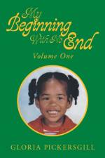 My Beginning with No End af Gloria Pickersgill