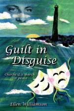 Guilt in Disguise af Ellen Williamson
