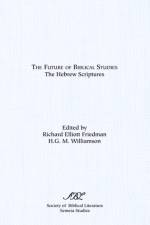 Future of Biblical Studies af Richard Elliott Friedman