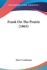 Frank On The Prairie (1865) af Harry Castlemon