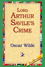Lord Arthur Savile's Crime af Oscar Wilde