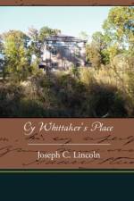 Cy Whittaker's Place af Joseph C Lincoln