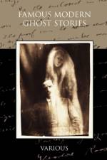 Famous Modern Ghost Stories af Various