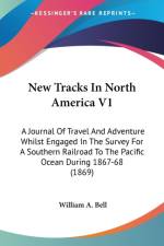New Tracks In North America V1 af William A. Bell